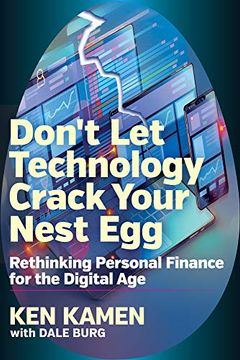 portada Don't let Technology Crack Your Nest Egg: Rethinking Personal Finance for the Digital age (en Inglés)