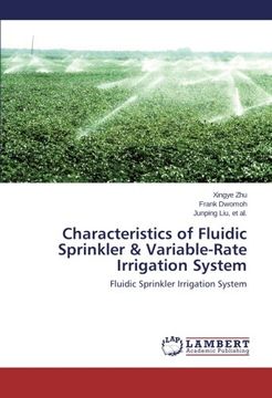 portada Characteristics of Fluidic Sprinkler & Variable-Rate Irrigation System: Fluidic Sprinkler Irrigation System