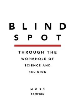 portada Blindspot: Through the Wormhole of Science and Religion (in English)
