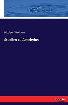 Studien zu Aeschylus (en Alemán)