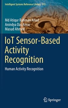 portada Iot Sensor-Based Activity Recognition: Human Activity Recognition (in English)