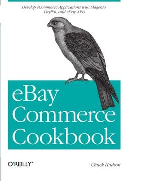 portada Ebay Commerce Cookbook: Using Ebay Apis: Paypal, Magento and More (en Inglés)