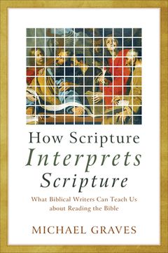 portada How Scripture Interprets Scripture (en Inglés)
