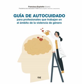 portada Guía de Autocuidado Para Profesionales que Trabajan en el Ámbito de la Violencia de Género (in Spanish)