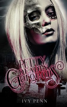 portada Petty Deadly Gorgeous (in English)