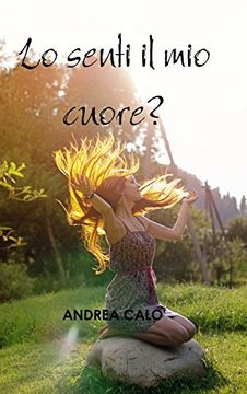 portada Lo Senti Il Mio Cuore? (Hard Cover - Iri) (Italian Edition)