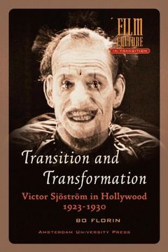 portada Transition and Transformation: Victor Sjöström in Hollywood 1923-1930 (in English)