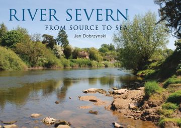 portada River Severn: From Source to Sea (en Inglés)