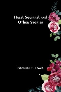 portada Hazel Squirrel and Other Stories (en Inglés)