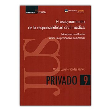 portada El Aseguramiento de la Responsabilidad Civil Médica (in Spanish)
