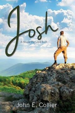 portada Josh: A House the Lord Built 