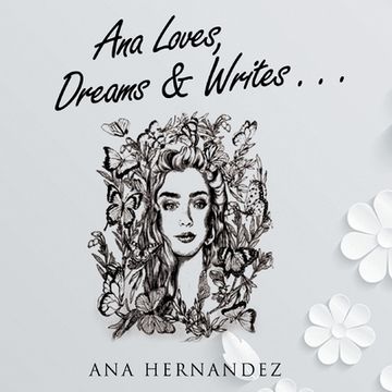 portada Ana Loves, Dreams and Writes (en Inglés)