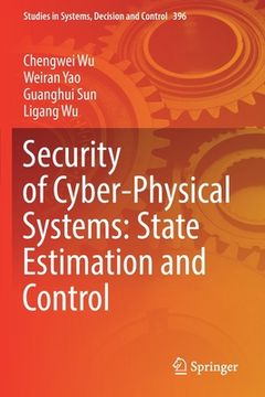 portada Security of Cyber-Physical Systems: State Estimation and Control (en Inglés)