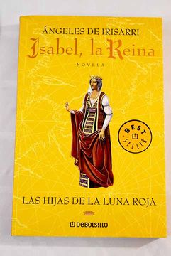 portada Isabel, la Reina (Vol. I): Las Hijas de la Luna Roja