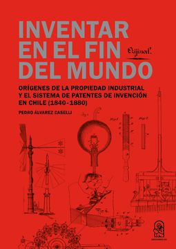 portada Inventar en el fin del Mundo (in Spanish)