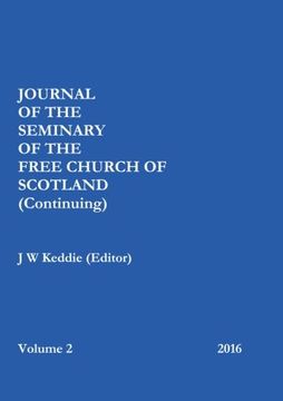 portada Journal of the Free Church of Scotland (Continuing) Seminary - Volume 2, 2016