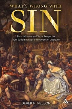 portada What's Wrong With Sin: Sin in Individual and Social Perspective From Schleiermacher to Theologies of Liberation: Acts & Romans 1-8 (en Inglés)