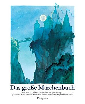 portada Das Grosse Märchenbuch: Das Große Märchenbuch: Die Schönsten Märchen aus Ganz Europa (en Alemán)