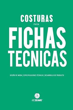 portada Costuras Para Fichas Técnicas: Guía Visual Para Producción de Indumentaria (in Spanish)