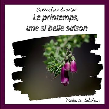 portada Le printemps, une si belle saison (en Francés)