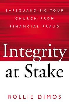 portada Integrity at Stake: Safeguarding Your Church from Financial Fraud (en Inglés)