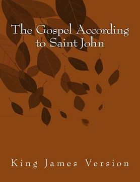 portada The Gospel According to Saint John: King James Version (en Inglés)