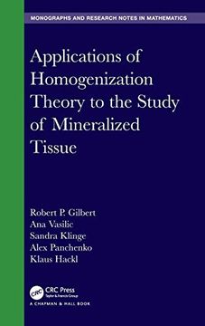 portada Applications of Homogenization Theory to the Study of Mineralized Tissue (Chapman & Hall (en Inglés)