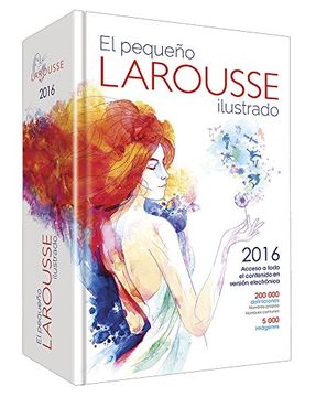 Libro El Pequeno Larousse Ilustrado 2016 De Larousse - Buscalibre