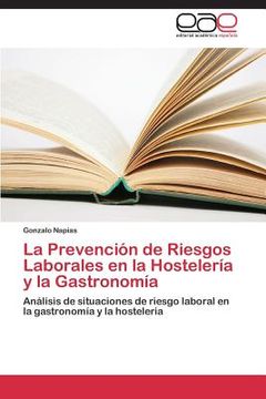 portada la prevencion de riesgos laborales en la hosteleria y la gastronomia (in Spanish)