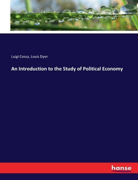 portada An Introduction to the Study of Political Economy