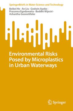 portada Environmental Risks Posed by Microplastics in Urban Waterways (en Inglés)