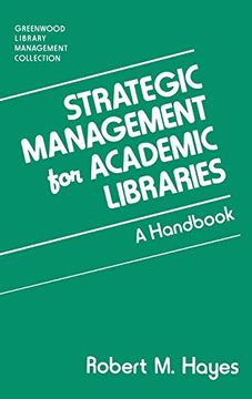 portada Strategic Management for Academic Libraries: A Handbook (en Inglés)