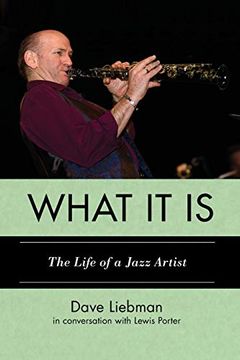 portada What it is: The Life of a Jazz Artist (Studies in Jazz) (en Inglés)