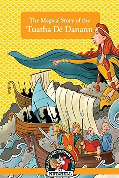 portada The Magical Story of the Tuatha Dé Danann: (Irish Myths & Legends In A Nutshell (en Inglés)