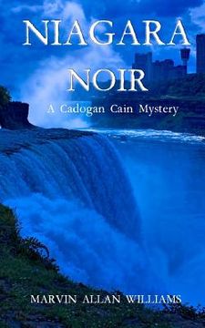 portada Niagara Noir: A Cadogan Cain Mystery (en Inglés)