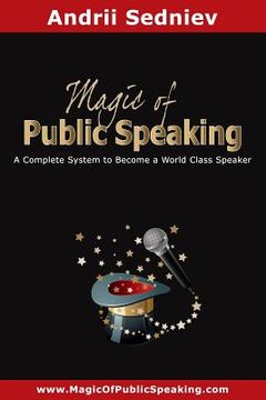 portada Magic of Public Speaking: A Complete System to Become a World Class Speaker (in English)