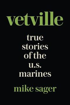 portada Vetville: True Stories of the U.S. Marines at War and at Home (in English)
