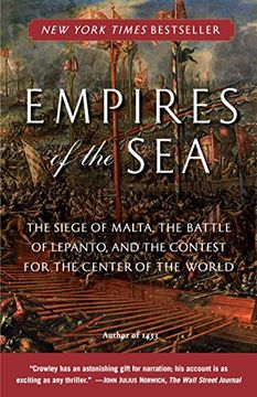 portada Empires of the Sea: The Siege of Malta, the Battle of Lepanto, and the Contest for the Center of the World (en Inglés)
