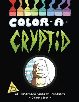 portada Color a Cryptid: Illustrated fantasy creatures to color!