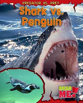 portada Shark vs. Penguin (Read Me!: Predator Vs. Prey) 