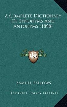 portada a complete dictionary of synonyms and antonyms (1898) (in English)
