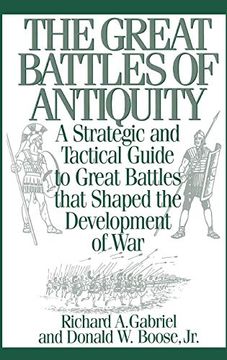 portada The Great Battles of Antiquity: A Strategic and Tactical Guide to Great Battles That Shaped the Development of war (en Inglés)