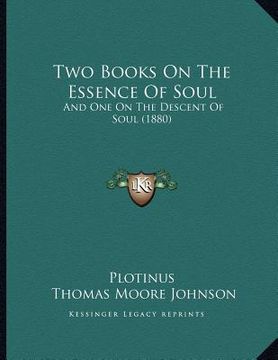 portada two books on the essence of soul: and one on the descent of soul (1880)