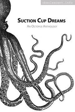 portada Suction Cup Dreams: An Octopus Anthology (en Inglés)