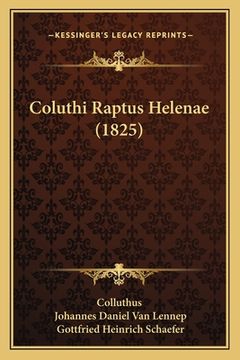 portada Coluthi Raptus Helenae (1825) (in Latin)