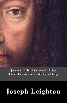 portada Jesus Christ and The Civilization of To-Day (en Inglés)