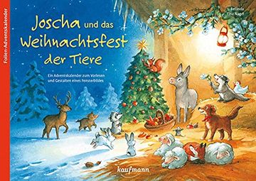 portada Joscha und das Weihnachtsfest der Tiere: Ein Adventskalender zum Vorlesen und Gestalten Eines Fensterbildes (en Alemán)