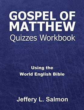portada Gospel of Matthew Quizzes Workbook: Using the World English Bible (en Inglés)