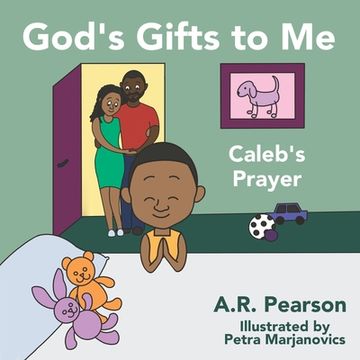 portada God's Gifts To Me: Caleb's Prayer (en Inglés)