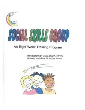 portada Social Skills Group An eight week training program: Social Skills Group An eight week training program (en Inglés)